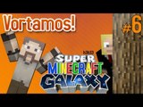 Minecraft Galaxy - Nós estar de Vorta! - #6 (c/ Wuant)