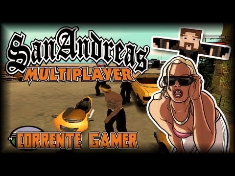 GTA San Andreas Multiplayer SAMP - CORRENTE GAMER!