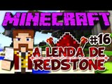 A Lenda de Redstone - Faleceu :( Homenagem? - #16 Minecraft