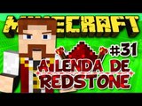 A Lenda de Redstone - Melhoras na Dimensão - #31 Minecraft