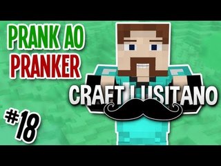 Craft Lusitano - Prank ao Pranker - #18 (c/ Hydro)