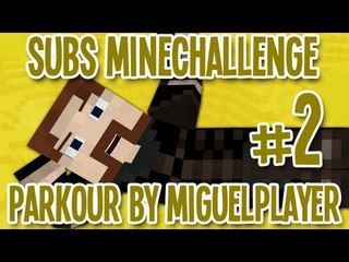 Subs MineChallenge - Isso não vale! (Parkour by MiguelPlayer) - #2
