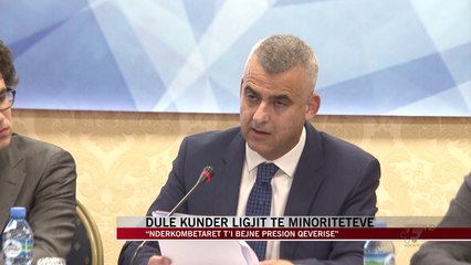 Dule kunder ligjit te minoriteteve - News, Lajme - Vizion Plus