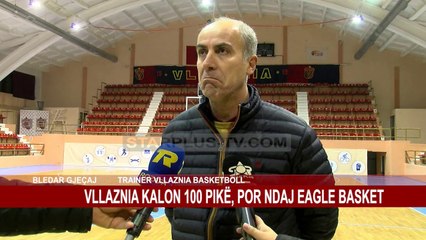 VLLAZNIA KALON 100 PIKË, POR NDAJ EAGLE BASKET