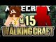 The Walking Craft - CAÍ NA ARMADILHA! DE QUEM SERÁ?! - #15 - Minecraft