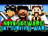 SKY SURVIVALWARS! NOVO SKYWARS!! - Entrar a MATAR! (c/ AMENIC) - Minecraft