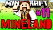 MINELAND - POSSÍVEIS NOVOS EVENTOS? KILL DEATH RATIO!! - #11 - Minecraft