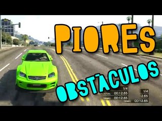 GTA V ONLINE - OS PIORES OBSTÁCULOS!! NÃÃÃÃO!! ;-;