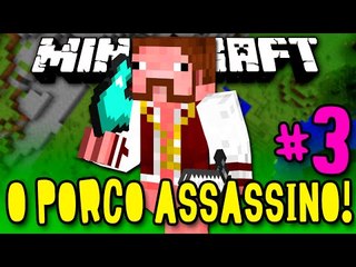 O PORCO ASSASSINO! - #3 - VAMOS MATAR O PORCO ALBINO!! :O