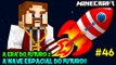 A ERA DO FUTURO 2 #46 - A NAVE ESPACIAL DO FUTURO!! - Minecraft