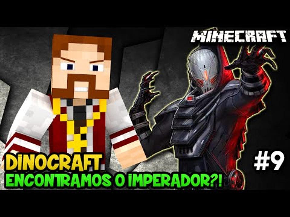 Minecraft: DINOCRAFT #9 - ENCONTRAMOS O IMPERADOR?!