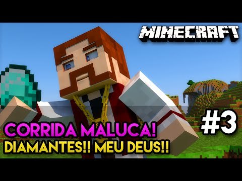 Minecraft: CORRIDA MALUCA! #3 - DIAMANTES!! MEU DEUS!!