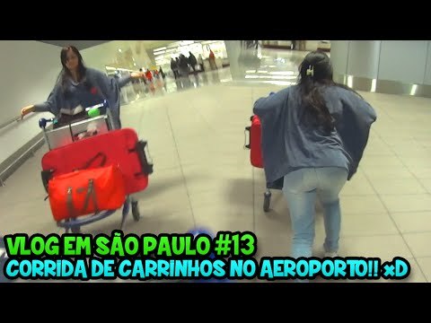 CORRIDAS DE CARRINHOS NO AEROPORTO!! xD - VLOG EM SÃO PAULO #13