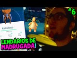 POKÉMON GO #6 - CAPTURANDO SEMI LENDÁRIOS DE MADRUGADA ! VIMOS UM OVNI ?!