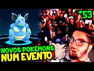 POKÉMON GO #53 - CONSEGUI NOVOS POKÉMONS NUM EVENTO !