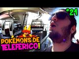 POKÉMON GO #21 - FUI ANDAR DE TELEFÉRICO E OLHA O QUE CAPTUREI !