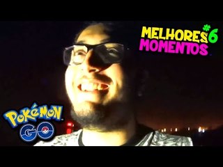 MELHORES MOMENTOS DE POKÉMON GO #6 - FUI NA PRAIA DE MADRUGADA E DEU MERDA ! ( Funny Moments)