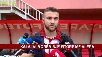KALAJA: MORËM NJË FITORE ME VLERA