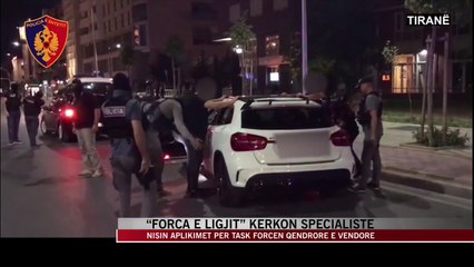 “Forca e Ligjit” kërkon specialistë - News, Lajme - Vizion Plus