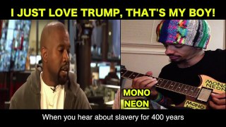 MonoNeon:  I JUST LOVE TRUMP, THAT'S MY BOY (Kanye West on TMZ)