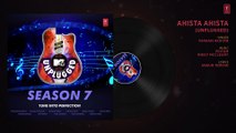 Ahista Ahista Unplugged Full Audio - MTV Unplugged Season 7 - Farhan Akhtar