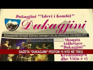GAZETA “DUKAGJINI” FESTON 15 VITE NË TREG