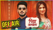 Zee TV Serial Piyaa Albela Going OFF-AIR, Confirmed | Piyaa Albela - पिया अलबेला | TellyMasala