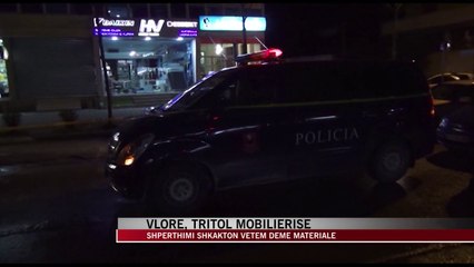 Vlorë, shpërthim me eksploziv në një mobilieri - News, Lajme - Vizion Plus