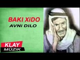 Bakı Xıdo - Avni Dılo (3) KLAY MUZİK