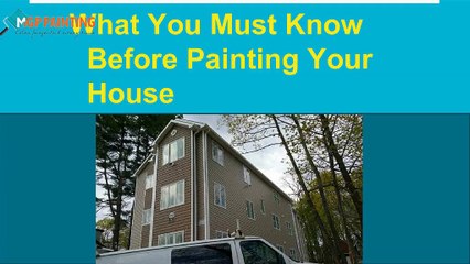 What You Must Know Before Painting Your House
