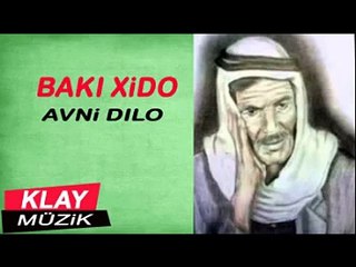 Bakı Xıdo - Avni Dılo (17) KLAY MUZİK