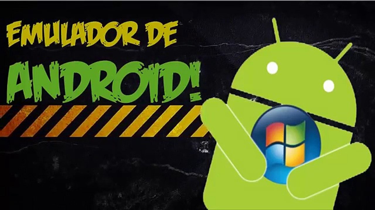 Android en Windows - Emulador de Android para PC