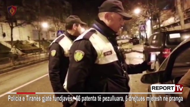 Report TV - Kontrolle të rrepta gjatë fundjavës, policia arreston 6 persona, heq 66 leje drejtimi