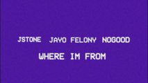 Infant J Stone feat Jayo Felony & NoGood 