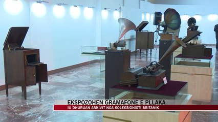 “Magjia e Gramafonit”, ekspozohet koleksioni i rrallë - News, Lajme - Vizion Plus