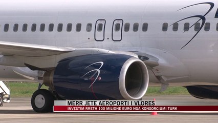 Download Video: Qeveria miraton p/ligjin për aeroportin e Vlorës - News, Lajme - Vizion Plus