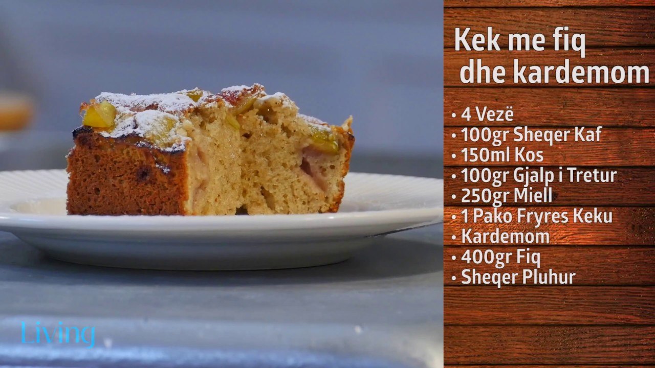 Video receta ne 2 minuta - Kek me fiq dhe kardemom