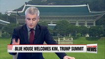 S. Korea's Blue House welcomes news of June 12 N. Korea, U.S. Singapore Summit