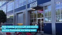Lyft And Postmates Face Separate Lawsuits