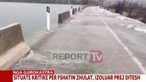 Report TV - Reshjet e shiut në Gjirokastër, Liqeni i Viroit kapërcen urën