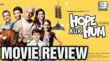 Hope Aur Hum Movie Review | Naseeruddin Shah,Sonali Kulkarni