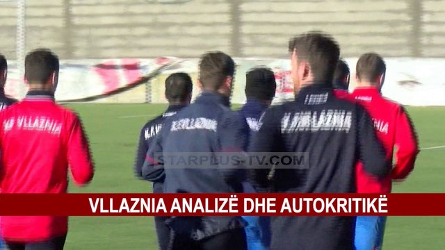 VLLAZNIA ANALIZË DHE AUTOKRITIKË