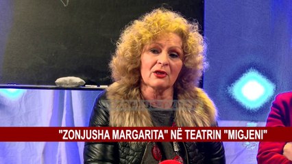 "ZONJUSHA MARGARITA" NË TEATRIN "MIGJENI"