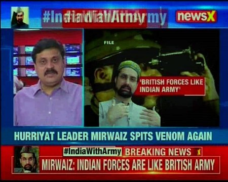 Hurriyat leader Mirwaiz spits venom again, says Indian forces are like British army