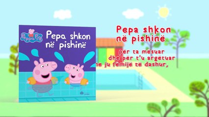 Libri Pepa shkon ne pishine tani ne shqip|Botimet Living