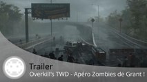 Trailer - Overkill's The Walking Dead - L'apéro de Grant avec un Zombie !