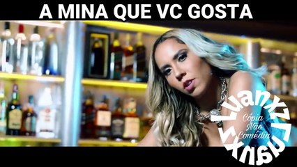 A MINA QUE VC GOSTA _ VERSÃO FUNK 3