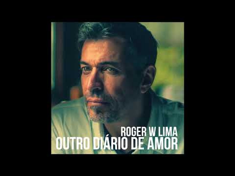 Roger W. Lima - Outro Diário de Amor