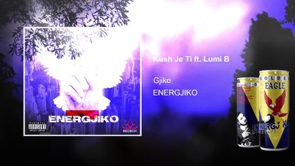 Gjiko - Kush je ti ft. Lumi B