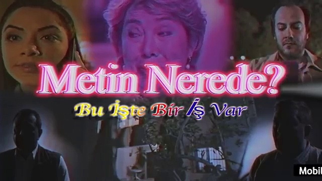 Karpuz almaya çıkan Metin şimdi nerede?